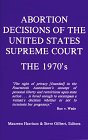 Abortion Decisions of the United States Supreme Court The 1970's