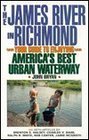 James River in Richmond Your Guide to Enjoying America's Best Urban Waterway