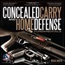 Concealed Carry and Home Defense Fundamentals USCCA Edition