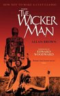 Inside the Wicker Man How Not to Make a Cult Classic