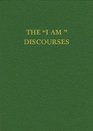 The "I AM" Discourses (Saint Germain Series - Vol 10)