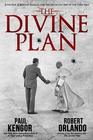 The Divine Plan John Paul II Ronald Reagan and the Dramatic End of the Cold War