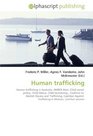 Human trafficking: Human trafficking in Australia, AMBER Alert, Child camel  jockey, Child labour, Child laundering , Coalition to  Abolish Slavery and ... Against  Trafficking in Women, Comfort women