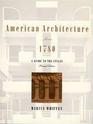 American Architecture Since 1780 A Guide to the Styles  Revised Edition