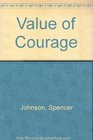 Value of Courage