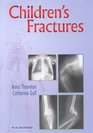 Children's Fractures A Radiological Guide to Safe Practice