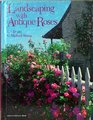 Landscaping With Antique Roses