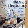 10 Minute Decorating 176 Fabulous Shortcuts with Style