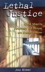 Lethal Justice One Man's Journey of Hope on Death Row