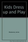 Kids Dress up and Play