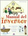 Manual del inventor/ Build a Better Mousetrap