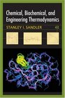 Chemical Biochemical and Engineering Thermodynamics