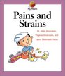 Pains and Strains