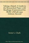 Taking a Stand A Guide to the Researched Paper with Readings Customized for BGSU 2ND pb 1995