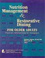Nutrition Management and Restorative Dining for Older Adults Practical Interventions for Caregivers