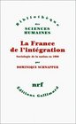 La France de l'integration Sociologie de la nation en 1990