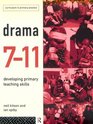 Drama 711 Developing Primary Teaching Skills
