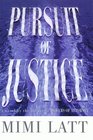 PURSUIT OF JUSTICE