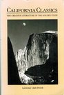 California Classics The Creative Literature of the Golden State  Essays on the Books and Their Writers