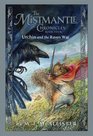 Mistmantle Chronicles Book Four The Urchin and the Raven War