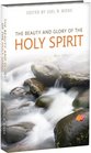 The Beauty and Glory of the Holy Spirit
