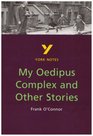 York Notes for GCSE My Oedipus Complex and Other Stories