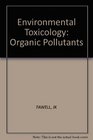 Environmental Toxicology Organic Pollutants