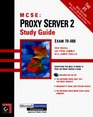 MCSE Proxy Server 2 Study Guide