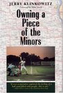 Owning a Piece of the Minors