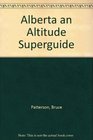 The Wild West An Altitude SuperGuide