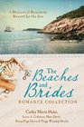 The Beaches and Brides Romance Collection 5 Historical Romances Buoyed by the Sea