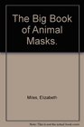 The Big Book of Animal Masks