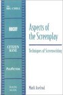 Aspects of the Screenplay Techniques of Screenwriting