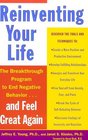 Reinventing Your Life: The Breakthrough Program to End Negative Behavior...and Feel Great Again