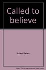 Called to believe Student book