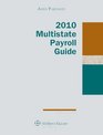 Multistate Payroll Guide 2010 Edition