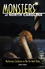 Monsters of North Carolina Mysterious Creatures in the Tarheel State