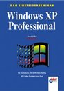 Das Einsteigerseminar Windows XP Professional