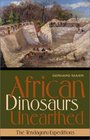 African Dinosaurs Unearthed The Tendaguru Expeditions