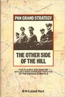The Other Side of the Hill Germany's Generals Their Rise and Fall with Their Own Account of Military Events 193945