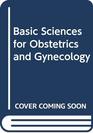 Basic sciences for obstetrics and gynaecology