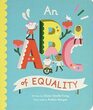 An ABC of Equality (Volume 1) (Empowering Alphabets)