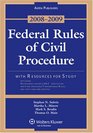 Federal Rules of Civil Procedure 20082009 W/ Resources for Study