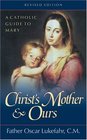 Christ's Mother  Ours A Catholic Guide to Mary