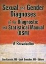 Sexual And Gender Diagnoses of the Diagnostic And Statistical Manual  A Reevaluation