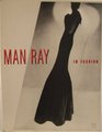 Man Ray In Fashion