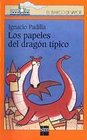Los papeles del dragon tipico/ The Papers of the Traditional Dragon
