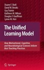 The Unified Learning Model How Motivational Cognitive and Neurobiological Sciences Inform Best Teaching Practices