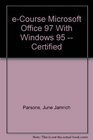 eCourse Microsoft Office 97 With Windows 95  Certified