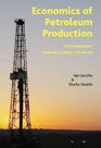 Economics of Petroleum Production Volume 2 Value and Worth